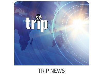 alles erfahren - Trip News auf https://www.trip-griechenland.com
